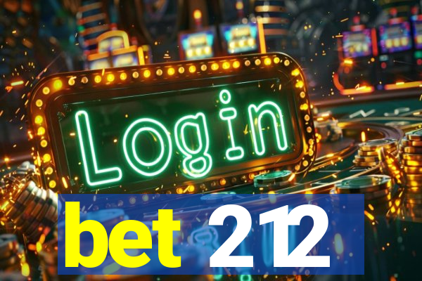 bet 212